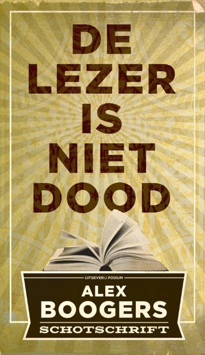 De lezer is niet dood, Alex Boogers - Paperback - 9789057597909