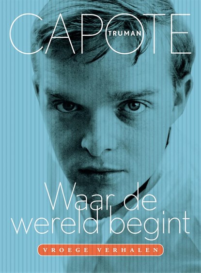 Waar de wereld begint, Truman Capote - Ebook - 9789057597978