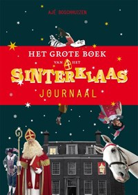 Pence moeilijk voetstappen Libris | Het grote boek van het Sinterklaasjournaal, Ajé Boschhuizen