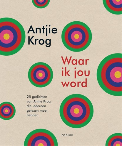Waar ik jou word, Antjie Krog - Paperback - 9789057598722