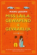 Miss Laila, gewapend & gevaarlijk | Manu Joseph | 