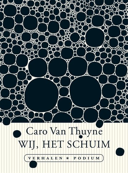 Wij, het schuim, Caro Van Thuyne - Paperback - 9789057599330