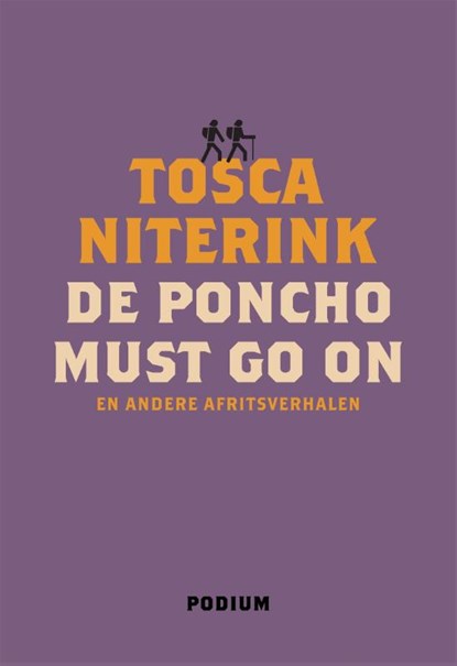 De poncho must go on, Tosca Niterink - Paperback - 9789057599422