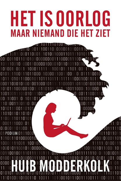 Het is oorlog maar niemand die het ziet, Huib Modderkolk - Ebook - 9789057599811