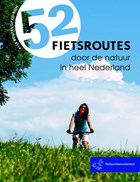 52-serie 52 fietsroutes | Ellie Brik ; Stephanie Bakker ; Marjolein den Hartog ; Lydia Michiels van Kessenich & Wanda Bakker ; Dieuwy Solle | 