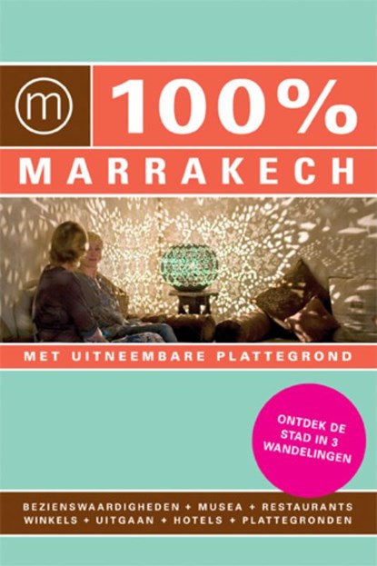 100% stedengids : 100% Marrakech, Astrid Emmers & Marcelle van de Leur - Paperback - 9789057675362