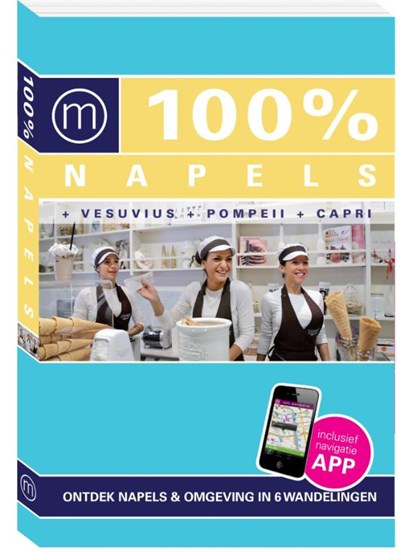 100% stedengids : 100% Napels, Iris de Brouwer & Saskia Martens - Paperback - 9789057676949