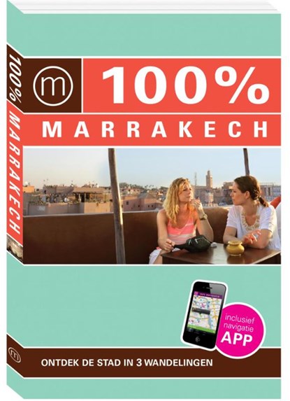 100% stedengids : 100% Marrakech, Astrid Emmers & Marjolein den Hartog - Paperback - 9789057677380