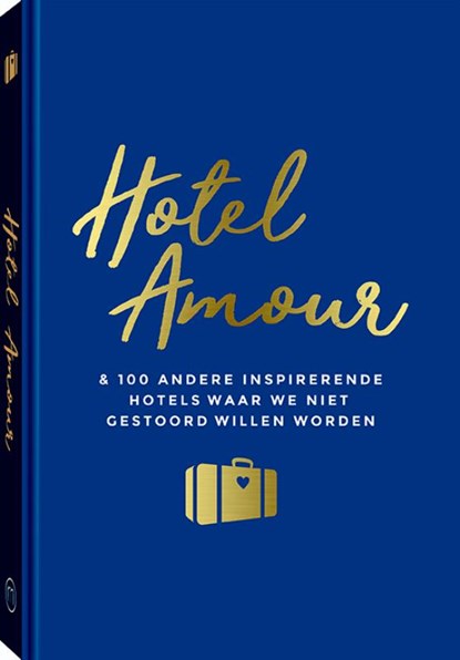 Hotel Amour, Joline van den Oever - Gebonden - 9789057678370