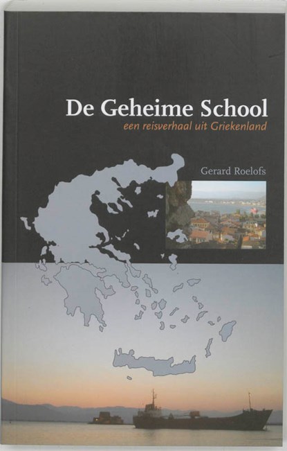 De Geheime School, G. Roelofs - Paperback - 9789057860362