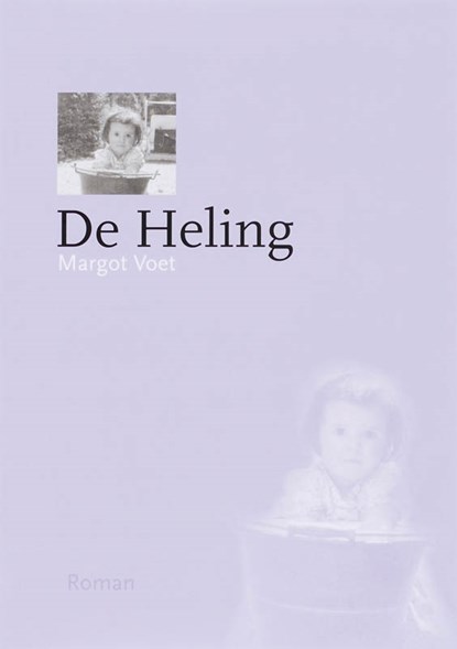 De heling, M. Voet - Paperback - 9789057860720