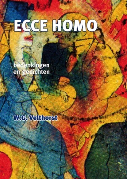 Ecce Homo, W.G. Velthorst - Paperback - 9789057861581