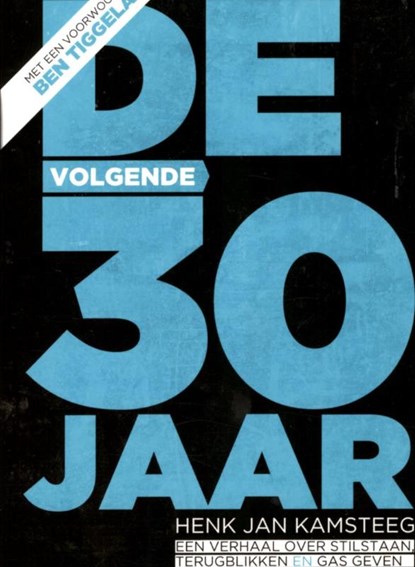 De volgende 30 jaar, KAMSTEEG, Henk Jan - Paperback - 9789058040619