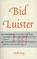 Bid, luister, leef, Rick Timmermans ; Heleen Dekens - Paperback - 9789058040947