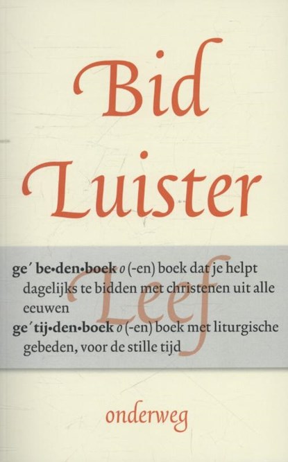 Bid, luister, leef, Rick Timmermans ; Heleen Dekens - Paperback - 9789058040947