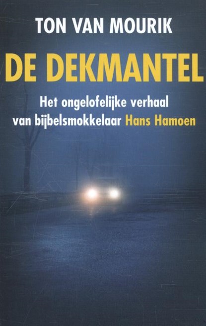 De dekmantel, Ton van Mourik - Paperback - 9789058041104