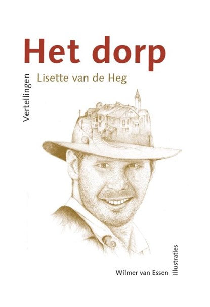 Het dorp, Lisette van de Heg - Gebonden - 9789058041340
