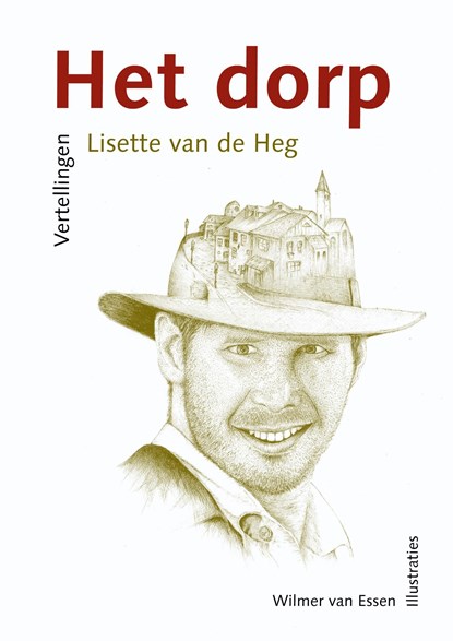 Het dorp, Lisette van de Heg - Ebook - 9789058041401