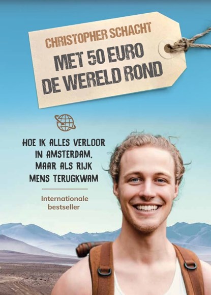 Met 50 euro de wereld rond, Christopher Schacht - Paperback - 9789058041500