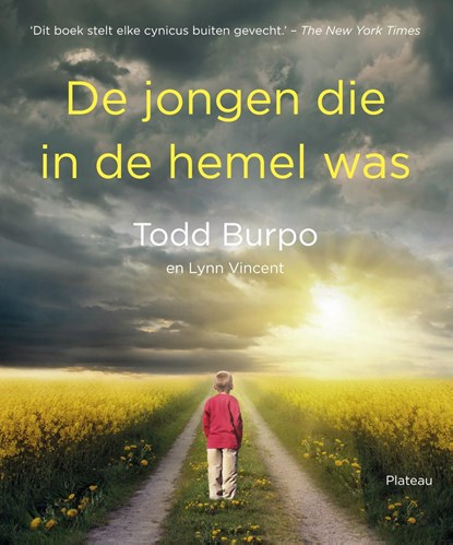 De jongen die in de hemel was, Todd Burpo ; Lynn Vincent - Ebook - 9789058041609