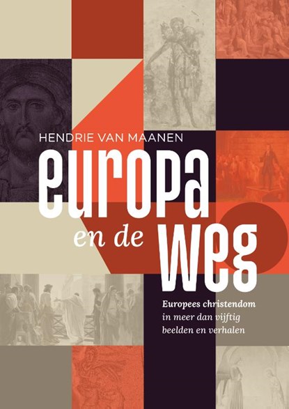 Europa en de Weg, Hendrie van Maanen - Paperback - 9789058042149