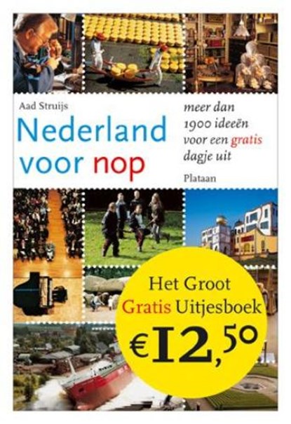 Nederland voor nop, STRUIJS, A. - Paperback - 9789058072917