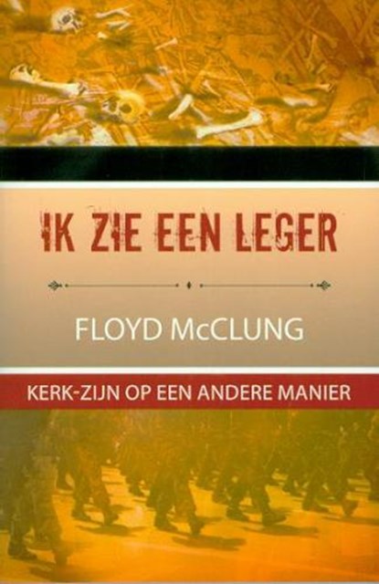 Ik zie een leger, Floyd Mcclung - Paperback - 9789058110725