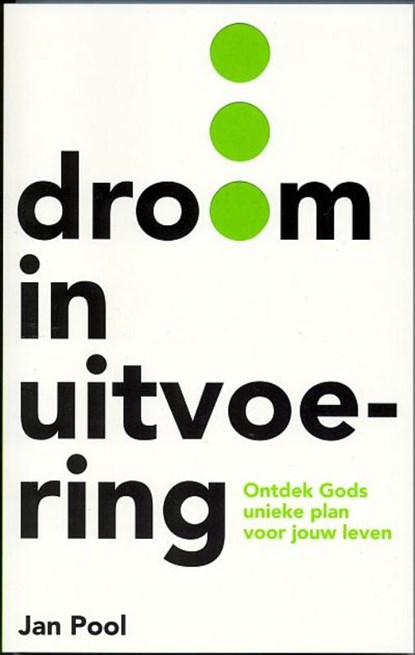 Droom in uitvoering, Jan Pool - Paperback - 9789058111128
