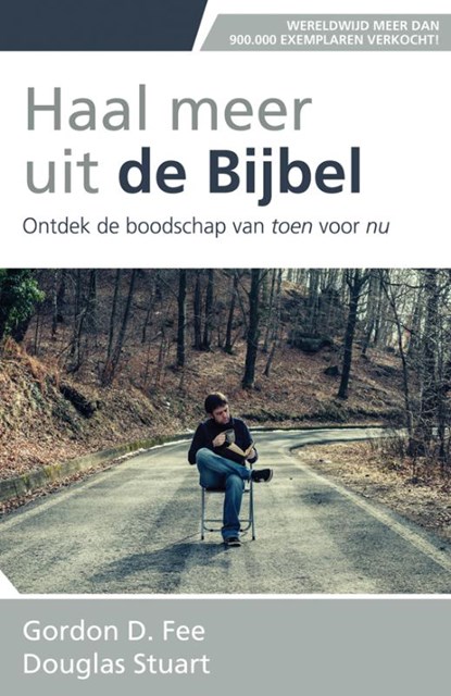 Haal meer uit de Bijbel, Gordon. D Fee ; Douglas Stuart - Paperback - 9789058111746