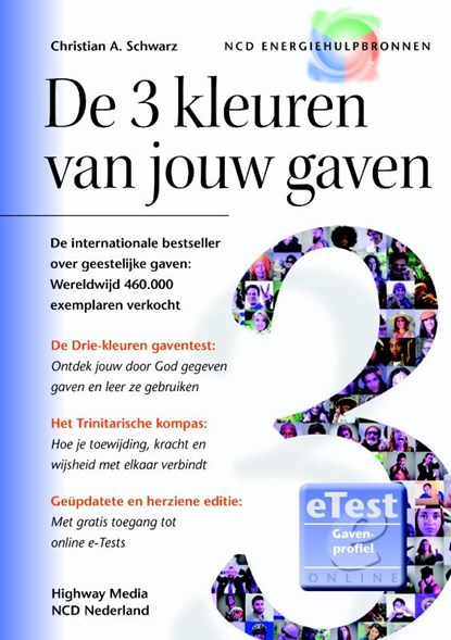 De 3 kleuren van jouw gaven, Christian. A Schwarz - Paperback - 9789058112002