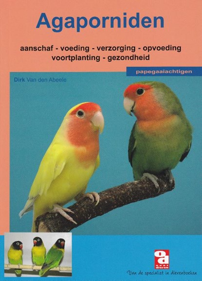 Agaporniden, Dirk van den Abeele - Paperback - 9789058210487