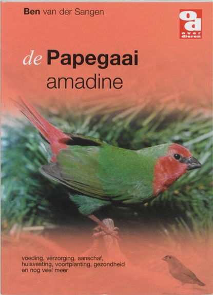 De Papegaai amadine, B. van der Sangen - Paperback - 9789058210968