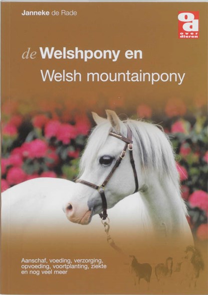 De Welshpony en Welsh mountainpony, J.de Rade - Paperback - 9789058211248