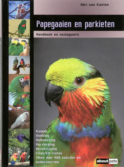 Papegaaien en parkieten, Adri van Kooten - Paperback - 9789058212771