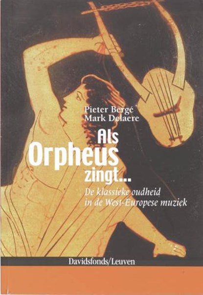 Als Orpheus zingt ..., BERGE, P. & DELAERE, M. - Paperback - 9789058265111