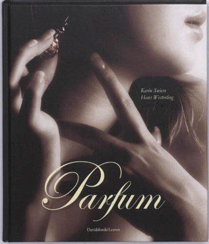 Parfum, SWIERS, K. & WESTERLING, H. - Gebonden - 9789058265609