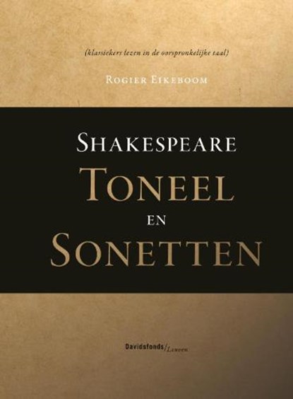 Shakespeare. Toneel en sonetten, EIKEBOOM, Rogier - Paperback - 9789058267221