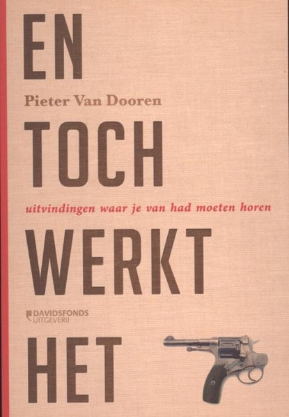 En toch werkt het, Pieter Van  Dooren - Paperback - 9789058268594