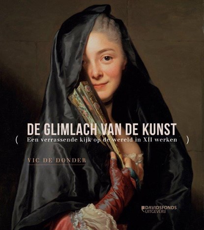 De glimlach van de kunst, Vic De Donder - Gebonden - 9789058268921