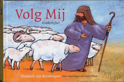 Volg Mij, Liesbeth van Binsbergen - Gebonden - 9789058295170