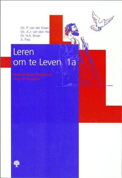 Leren om te leven 1a Oud Testament, P. van der Kraan ; A.J. van den Herik ; A. Pals - Paperback - 9789058297617