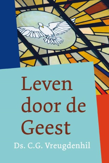 Leven door de Geest, C.G. Vreugdenhil - Paperback - 9789058299147