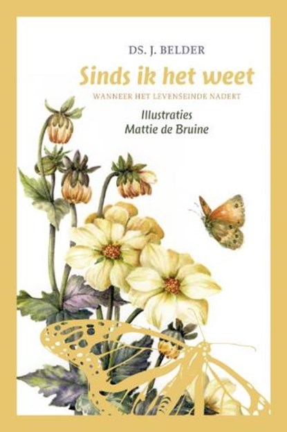 Sinds ik het weet, BELDER, J. - Gebonden - 9789058299581
