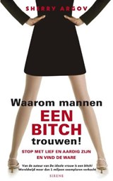 Waarom mannen een bitch trouwen! - ARGOV, Sherry - 9789058315397
