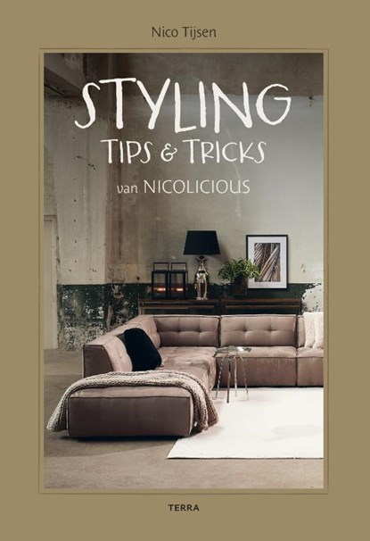 Styling tips & tricks van Nicolicious, Nico Tijsen - Gebonden - 9789058371027