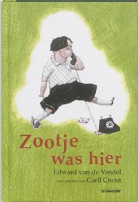Zootje was hier | Edward van de Vendel | 