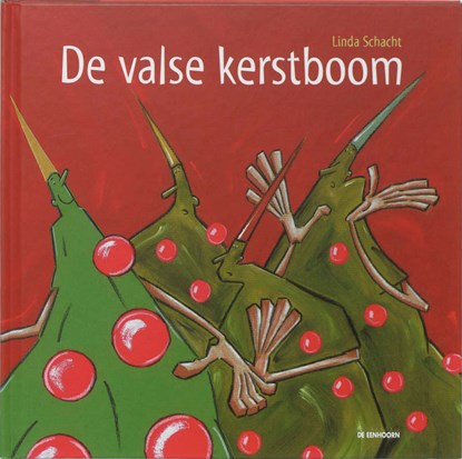 De valse kerstboom, L. Schacht - Gebonden - 9789058383266