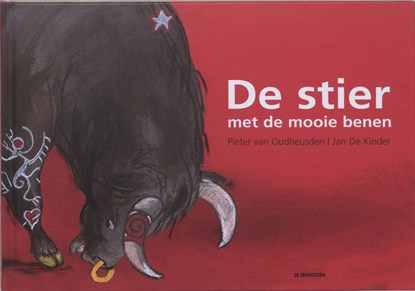 De stier met de mooie benen, Pieter van Oudheusden - Gebonden - 9789058384669