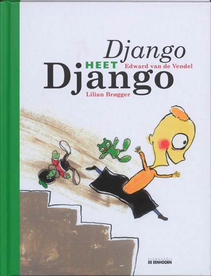 Django heet Django, Edward van de Vendel - Gebonden - 9789058384973