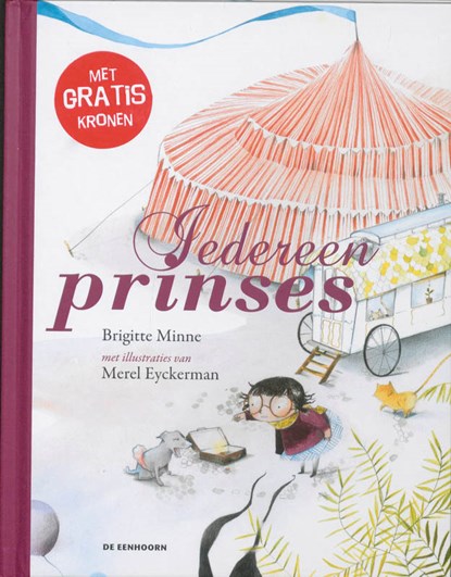 Iedereen prinses, Brigitte Minne - Gebonden - 9789058385635